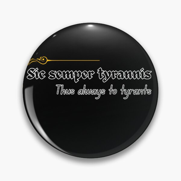 Item preview, Thus always to tyrants, Latin designed and sold by MakeWayDesign.