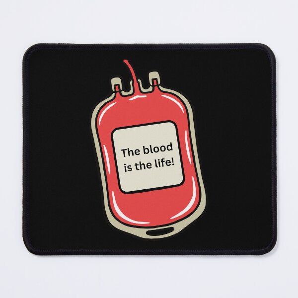Item preview, The blood is the life - Dracula quote - nurse, EMT, doctor - IV bag designed and sold by finalnbi.