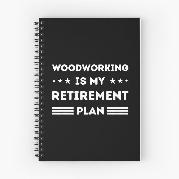 Item preview, Woodworking Is My Retirement Plan designed and sold by RareBunny.