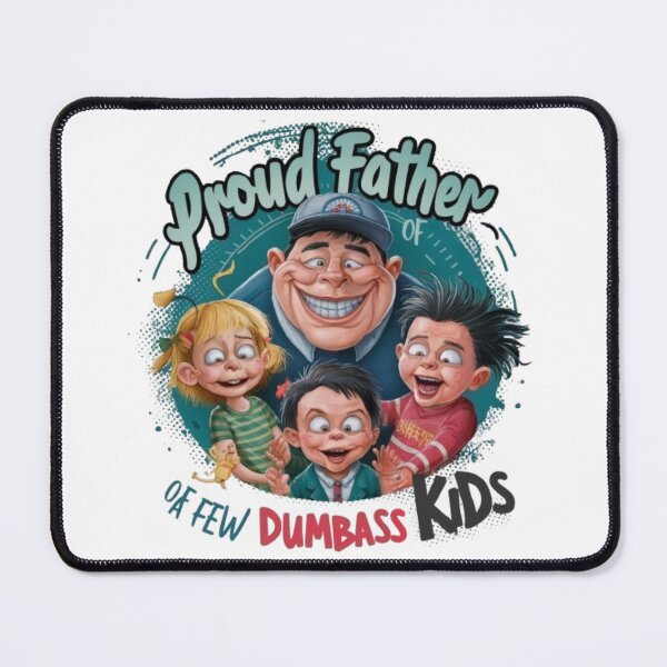Item preview, Proud Father Of A Few Dumbass Kids Funny Vintage Fathers Day designed and sold by SztylishDesigns.