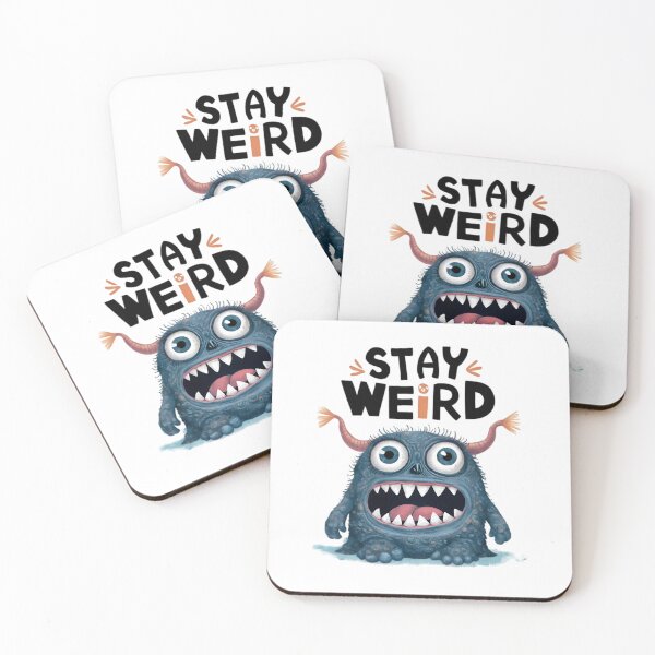 Item preview, Stay Weird, FunnyFits70, Funny, Humor, monster, cute, Quirky, Mischievous,  Adorable, Strange, Eccentric designed and sold by FunnyFits70.