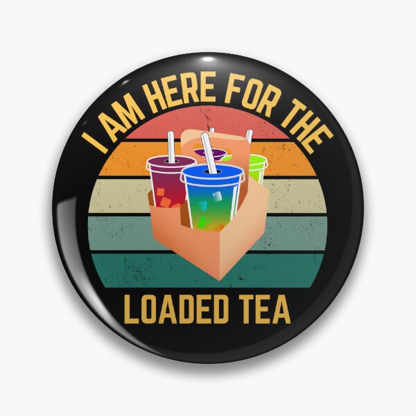 Item preview, I am here for the Loaded Tea  designed and sold by sydney-syder.