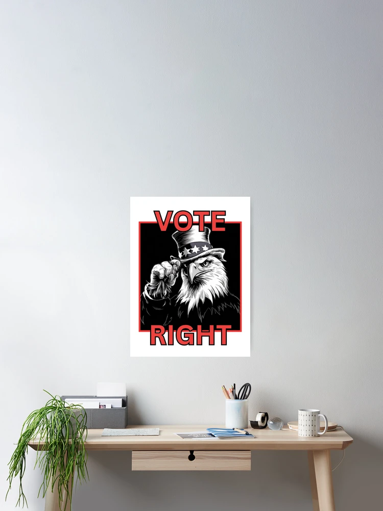Thumbnail 2 of 3, Poster, VOTE RIGHT designed and sold by RWCarpenter.