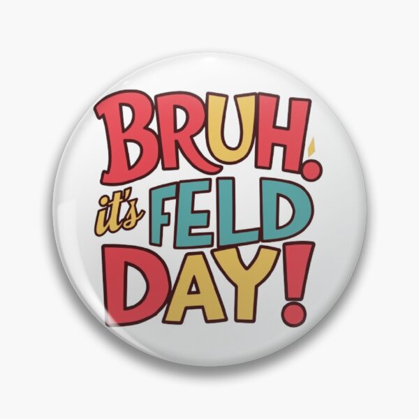 Item preview, Bruh It's Field Day Teacher Boys Girls Kids Happy Field Day designed and sold by SztylishDesigns.