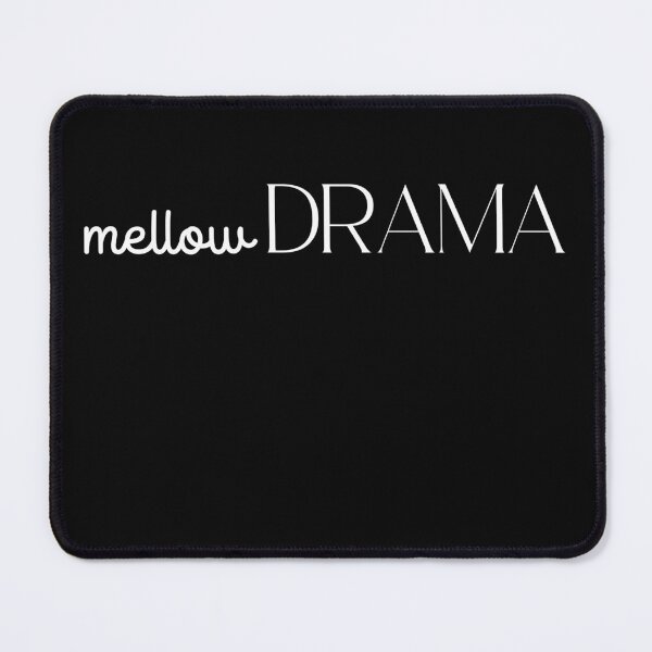 Item preview, mellow DRAMA designed and sold by FreshSqueezedCo.
