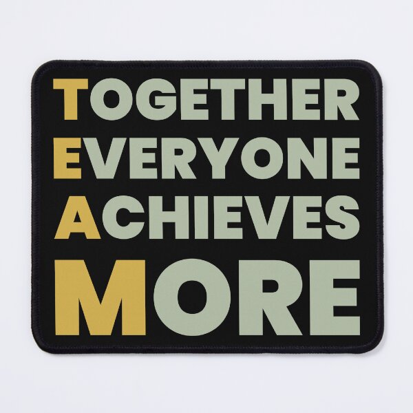 Item preview, TOGETHER EVERYONE ACHIEVES MORE designed and sold by BandiRock.