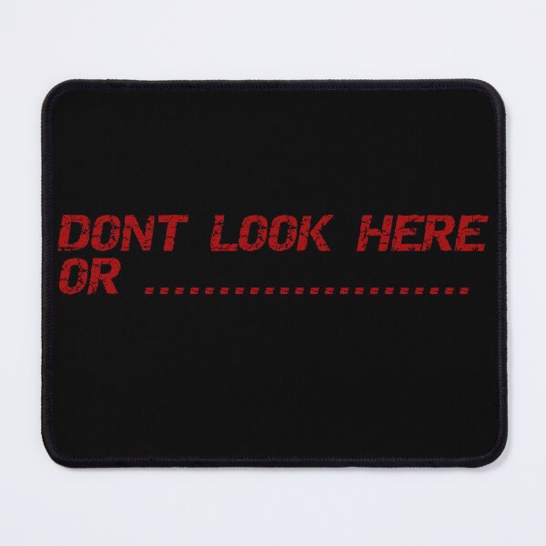 Item preview, Don't look here or .......... designed and sold by ABD.ALRAHMAN (^ー^).