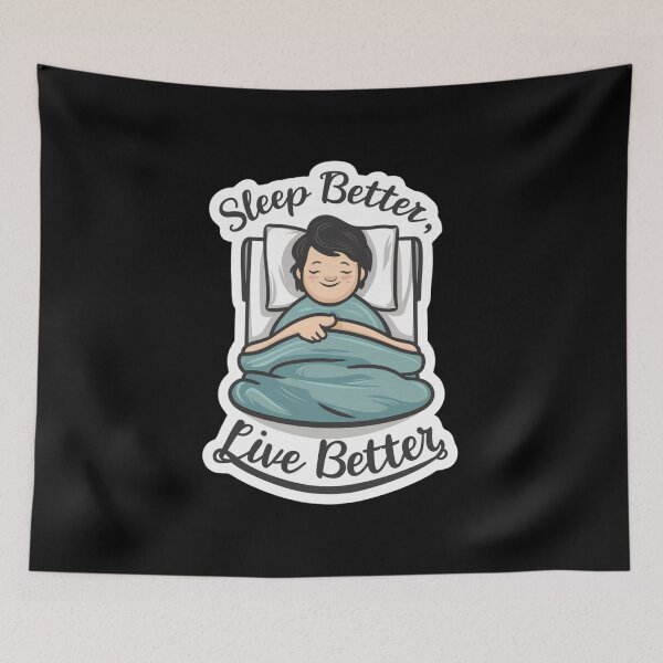 Item preview, Sleep Better, Live Better designed and sold by Peter Stawicki.