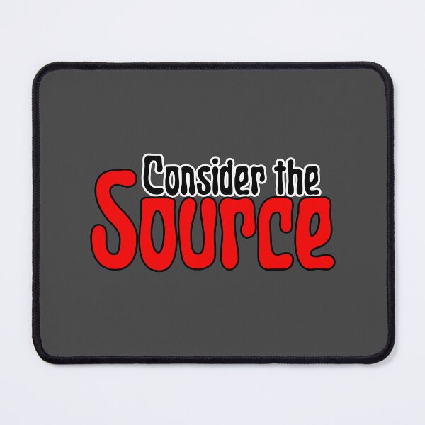 Item preview, Consider the Source designed and sold by MakeWayDesign.