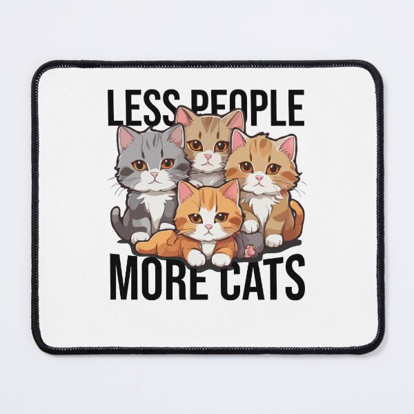 Item preview, Less People More Cats, Funny Cat Lover Introvert, Gift for Cat Lady Furparent, Anti-Social CatMom Catdad Eww People designed and sold by Peculiarts.