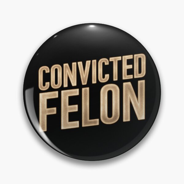 Item preview, Convicted Felon designed and sold by decorwonders.