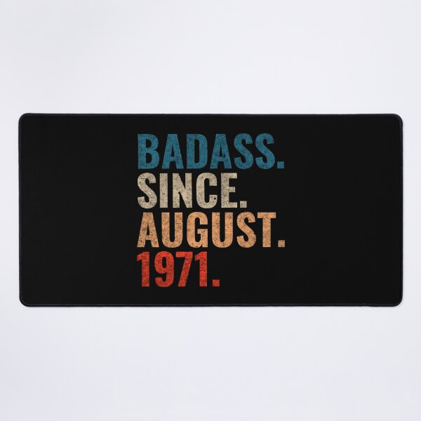 Item preview, Badass since August 1971 Vintage 1971 August birthday gift designed and sold by Teelogic.