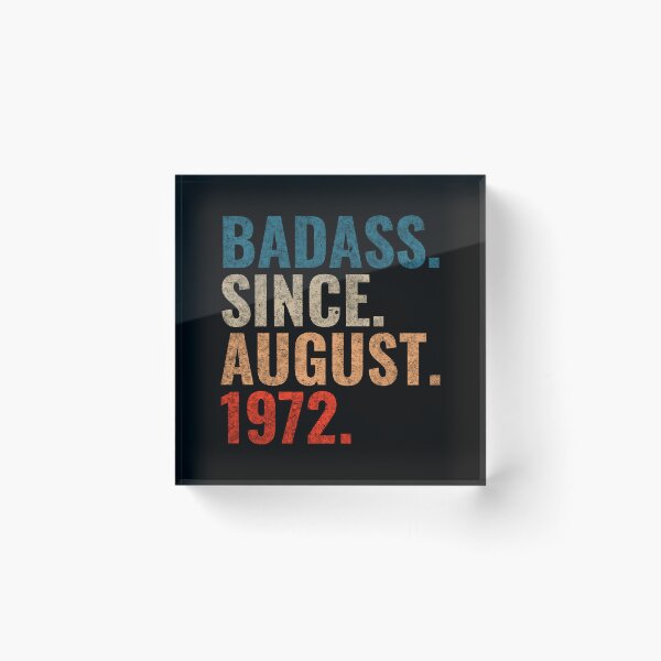 Item preview, Badass since August 1972 Vintage 1972 August birthday gift designed and sold by Teelogic.