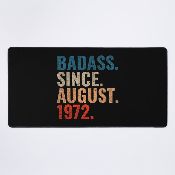 Item preview, Badass since August 1972 Vintage 1972 August birthday gift designed and sold by Teelogic.