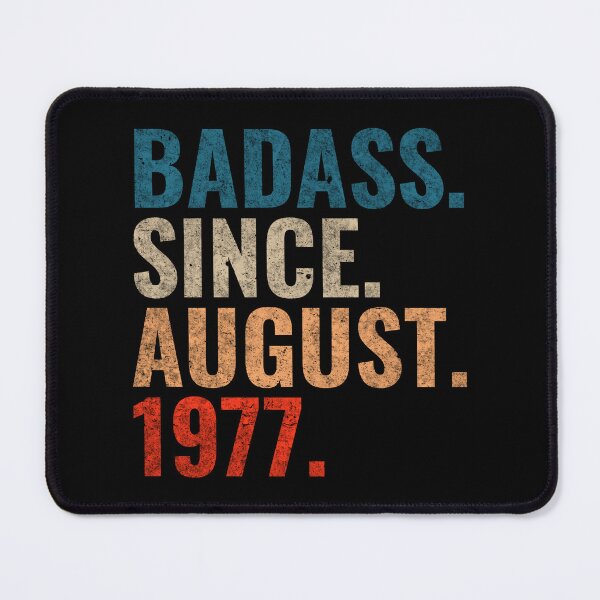 Item preview, Badass since August 1977 Vintage 1977 August birthday gift designed and sold by Teelogic.