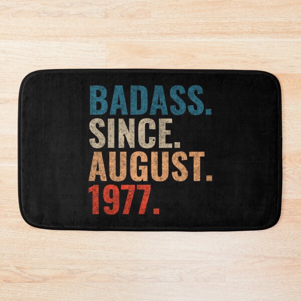 Item preview, Badass since August 1977 Vintage 1977 August birthday gift designed and sold by Teelogic.