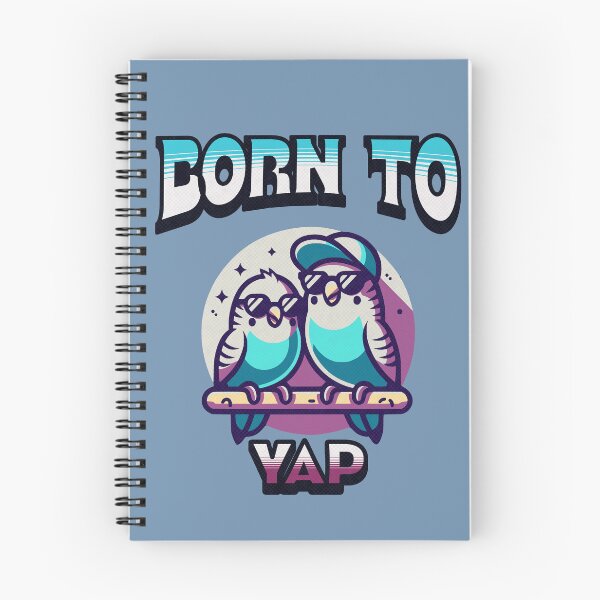 Item preview, Born to Yap Funny Budgie Designs Funny Meme Design  designed and sold by CrazyInk23.