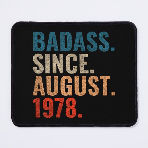 Item preview, Badass since August 1978 Vintage 1978 August birthday gift designed and sold by Teelogic.