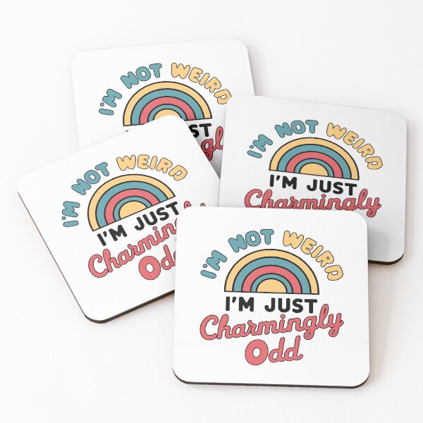 Item preview, Charmingly Quirky, Charmingly Odd - funny self-confidence "i'm not weird" quotes designed and sold by BNCH44.
