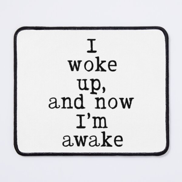 Item preview, Woke up, FunnyFits70, Funny, Humor, Obvious, morning, sleep, groggy, espresso, caffeine, coffee designed and sold by FunnyFits70.