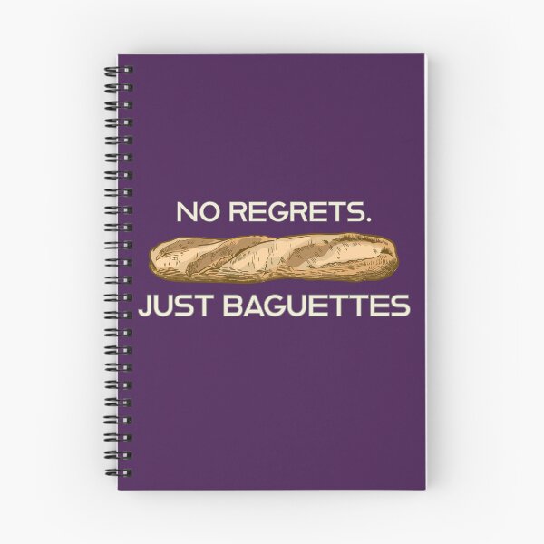 Item preview, No Regrets Just Baguettes  designed and sold by ClanRaeDesign.