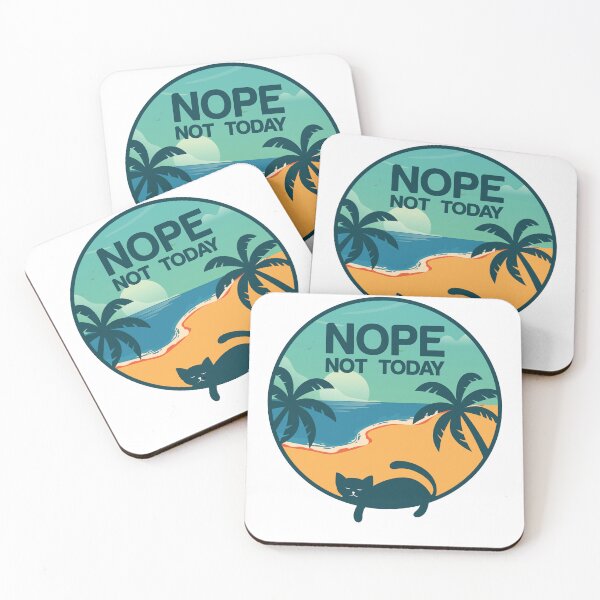 Item preview, NOPE NOT TODAY, Claws Out, Attitude In!. designed and sold by Journey-in-love.