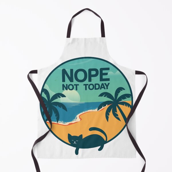 Item preview, NOPE NOT TODAY, Claws Out, Attitude In!. designed and sold by Journey-in-love.