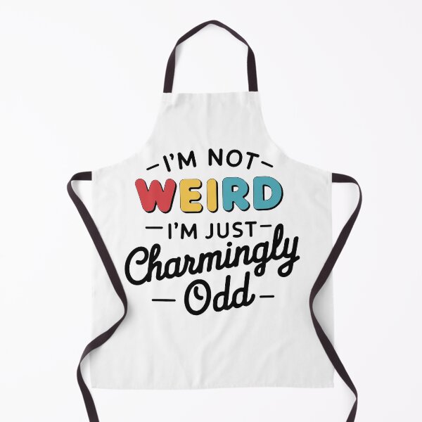 Item preview, Charmingly Quirk - funny self-confidence "i'm not weird" quotes designed and sold by BNCH44.