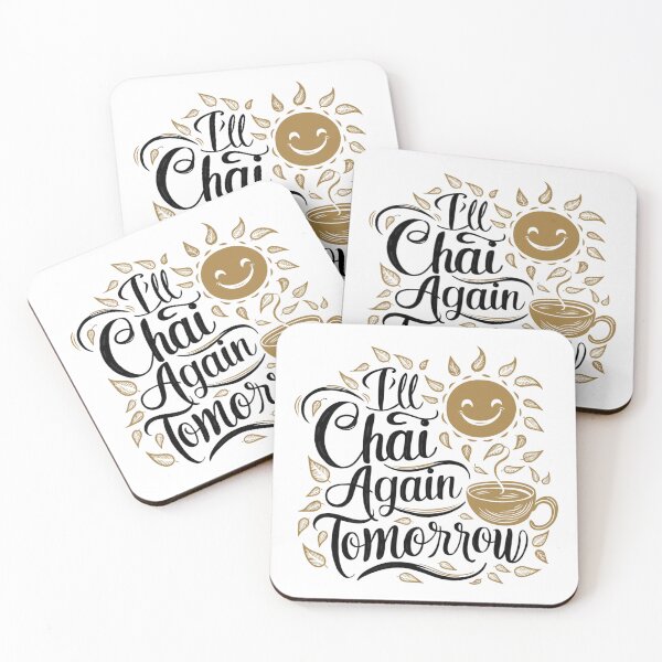 Item preview, I'll Chai Again Tomorrow designed and sold by pauls01.