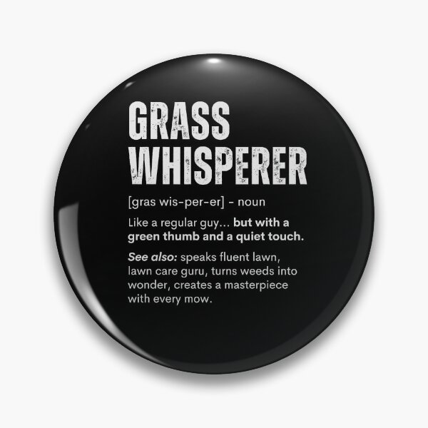 Item preview, Grass Whisperer Definition Lawn Care Art designed and sold by 365CarMods Official.
