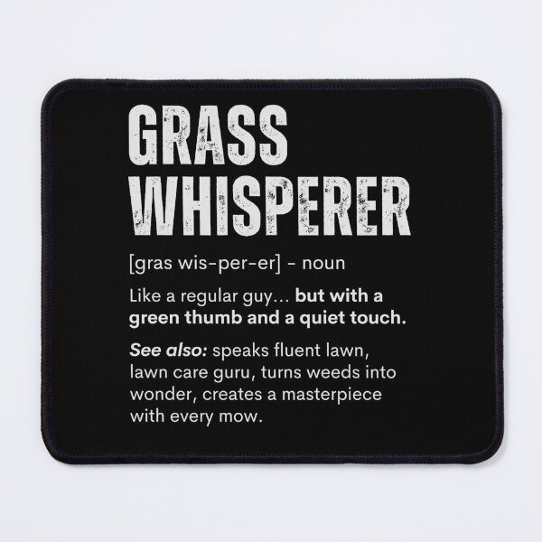 Item preview, Grass Whisperer Definition Lawn Care Art designed and sold by 365CarMods Official.