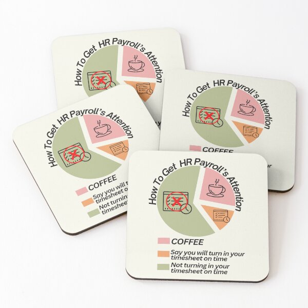 Item preview, How To Get HR Payroll's Attention Coffee Turn In Timesheet designed and sold by SunfullyYours.