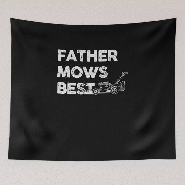 Item preview, Father Mows Best Funny Lawn Care designed and sold by 365CarMods Official.