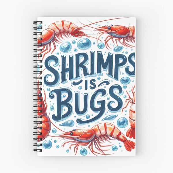 Item preview, Shrimps Is Bugs designed and sold by ryanapples2.