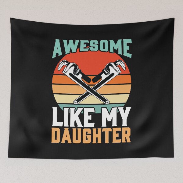 Item preview, Awesome Like My Daughter Plumber / Plumbing / plumb designed and sold by Tee Hub.