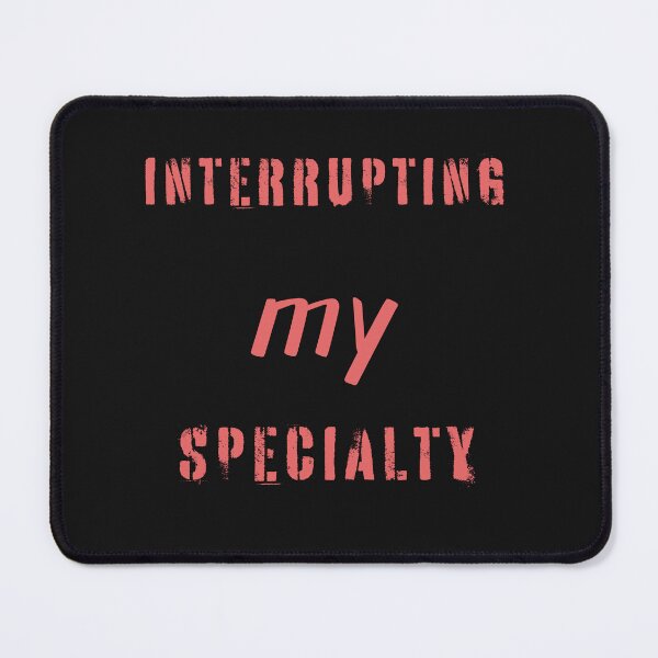 Item preview, INTERRUPTING MY SPECIALTY || The Interrupters designed and sold by GlamfulDesign.