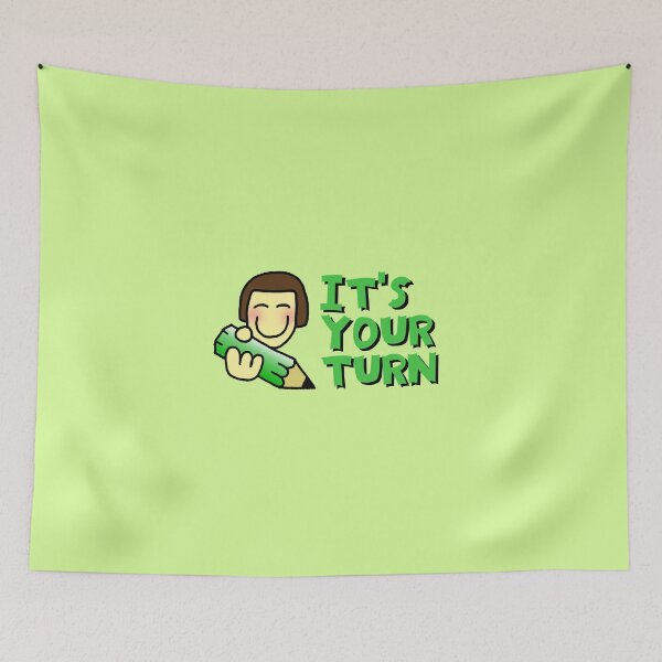 Item preview, Its your turn designed and sold by Justbeanhappy.
