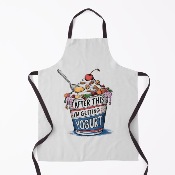 Item preview, After This I'm Getting Yogurt designed and sold by FanaticB.