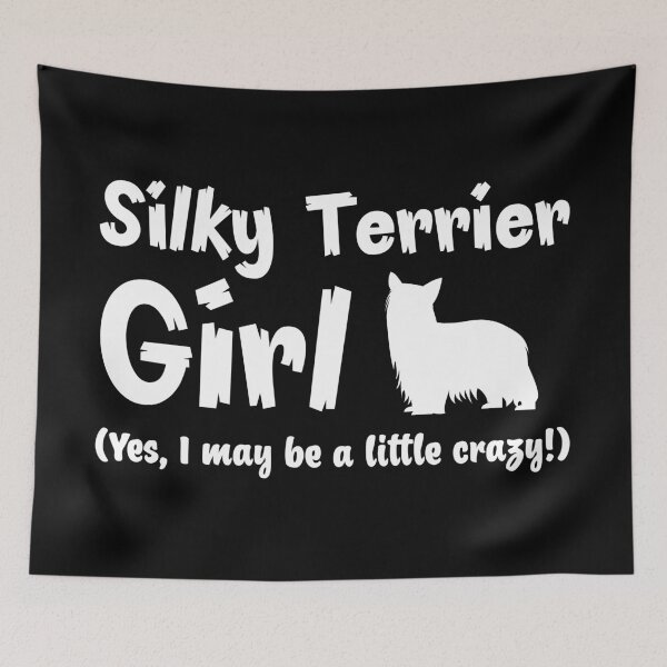Item preview, Silky Terrier Girl (Yes, I may be a little crazy) designed and sold by thetypographer.