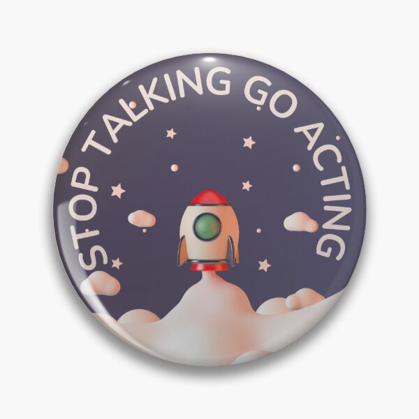 Item preview, Stop Talking Go Acting! Sticker Style designed and sold by SheGoingUP.