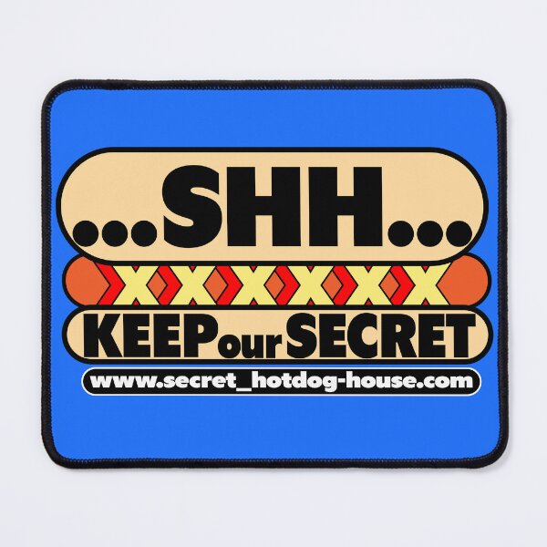 Item preview, SHH...KEEP OUR SECRET(HOTDOG.COM^^) designed and sold by Pronoian-Space.