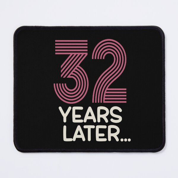 Item preview, 32 years later Thirty two birthday designed and sold by giftfromheart.