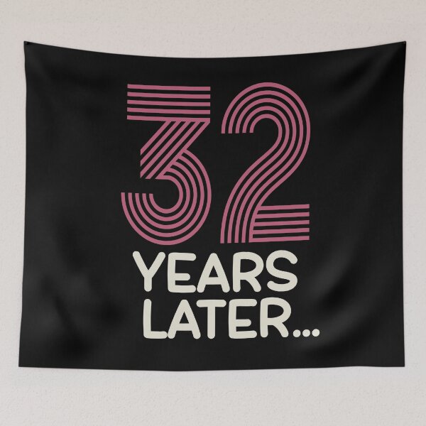 Item preview, 32 years later Thirty two birthday designed and sold by giftfromheart.