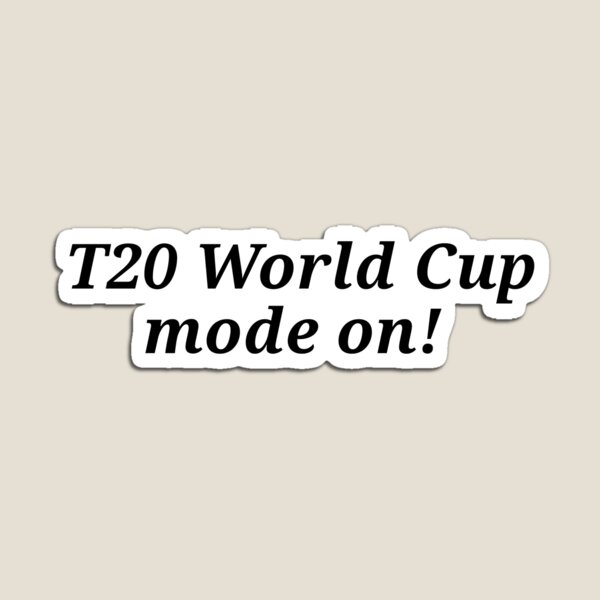 Item preview, T20 World Cup mode on - Cricket lover - sticker designed and sold by ShrutiCreates.