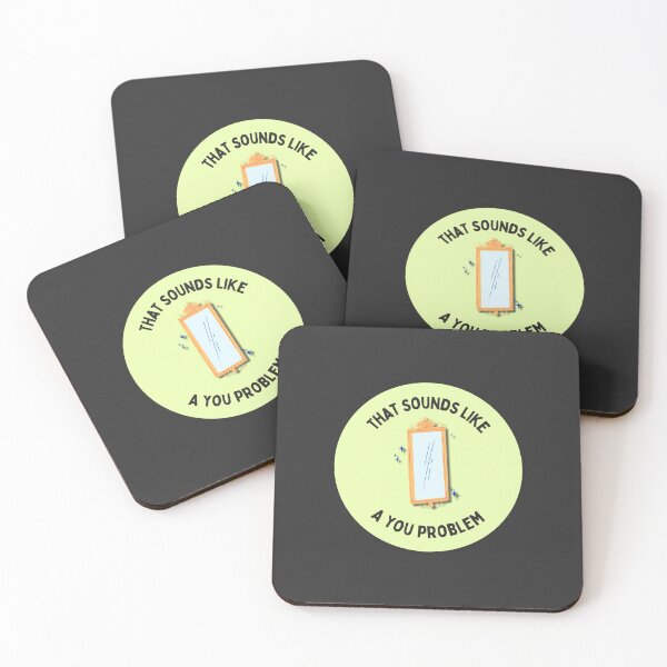 Item preview, Sounds Like a You Problem Mirror Passive Aggressive designed and sold by Pixel-Pub-PH.