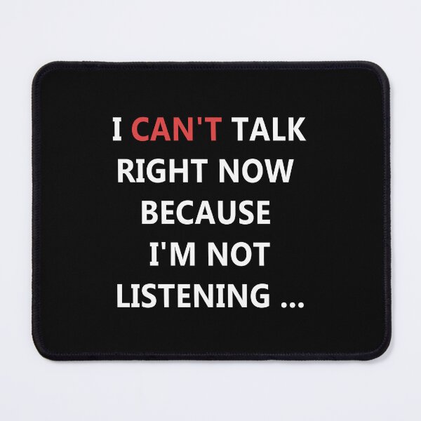 Item preview, I Can't Talk Right Now .... designed and sold by FanaticB.