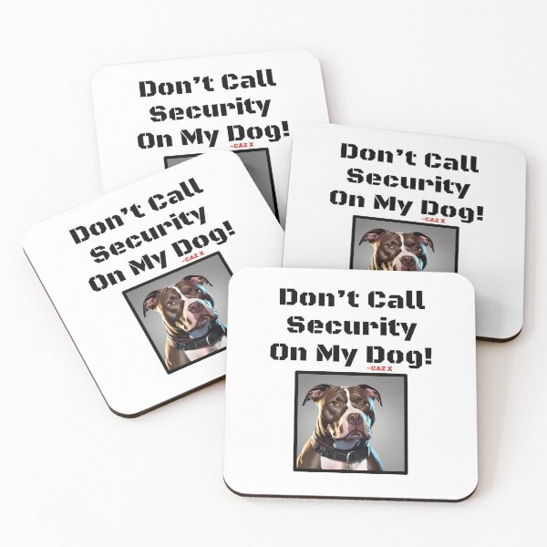 Item preview, CAZ X- "Don't Call Security On My Dog: Pitbull" designed and sold by CazXMerch.