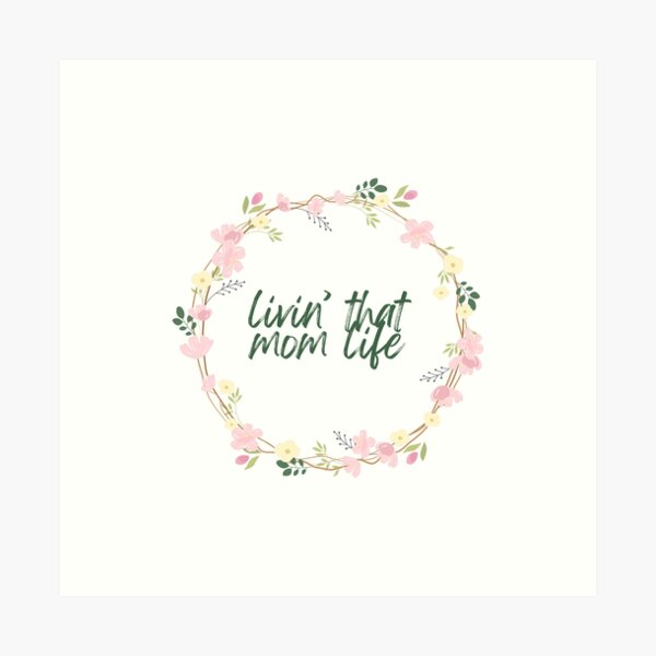 Item preview, Livin' That Mom Life designed and sold by Wonderfully Chaotic Creations.