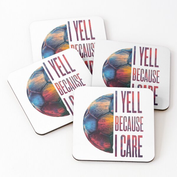 Item preview, I Yell Because I Care - Football - Soccer designed and sold by Zibis09.
