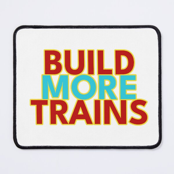 Item preview, Build More Trains! (NM Turquoise) designed and sold by lepidotos.